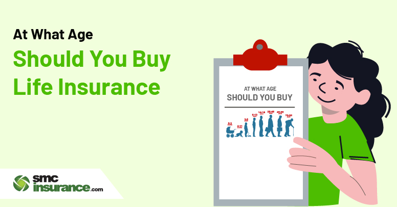 At What Age Should You Buy Life Insurance?