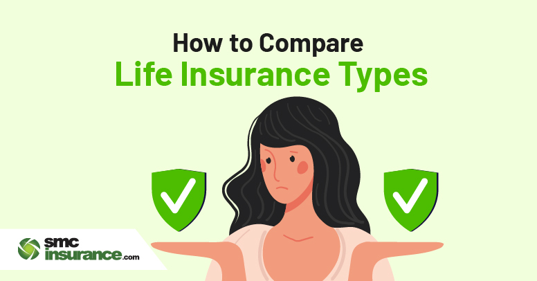 How to Compare Life Insurance Types?
