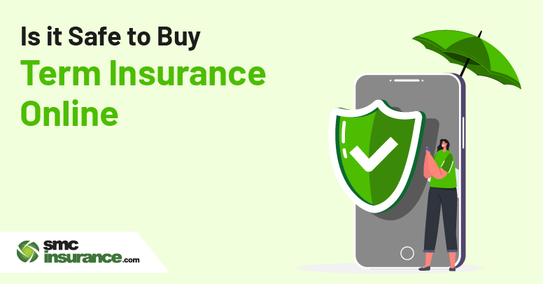 Is it safe to buy term insurance online?
