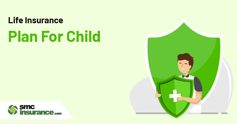 Life Insurance Plan For Child
