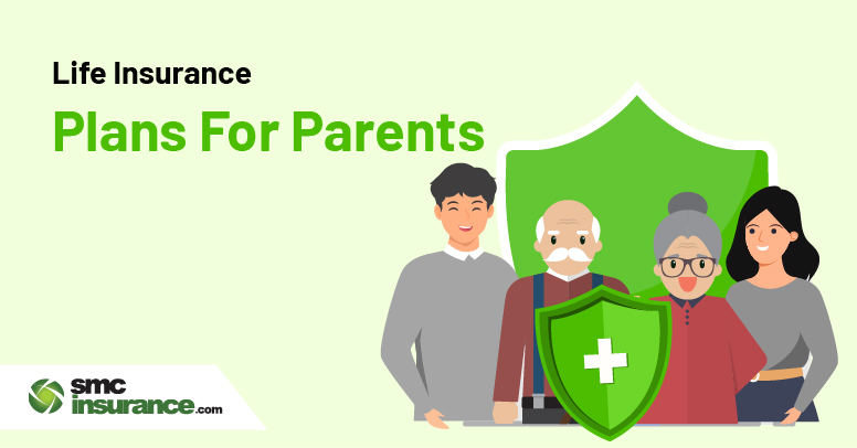 Life Insurance Plans for Parents