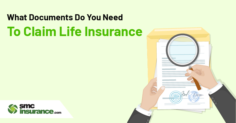 What Documents Do You Need To Claim Life Insurance?