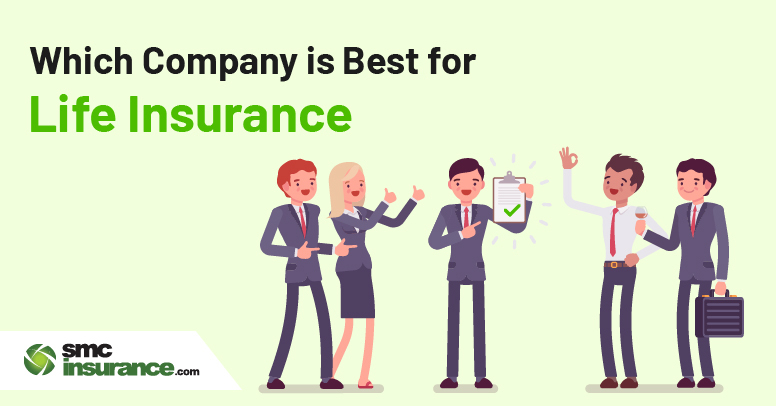 Which Company is Best for Life Insurance?