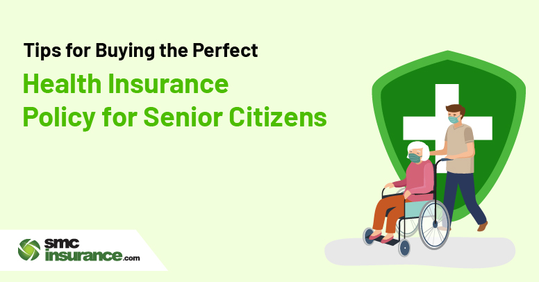 Tips for Buying Health Insurance Policy for Senior Citizens