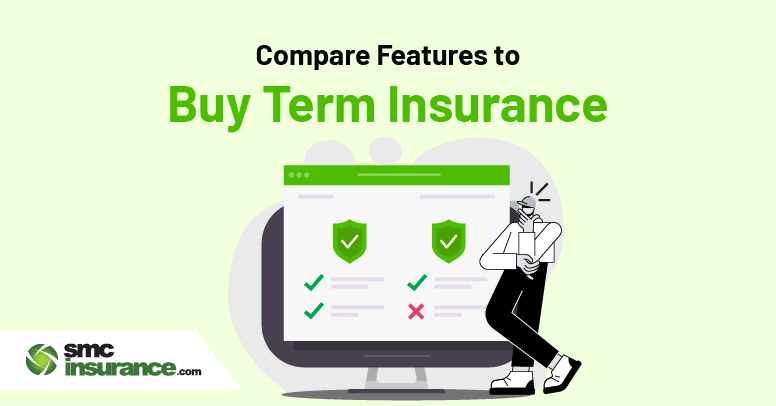 Compare Features to Buy Term Insurance