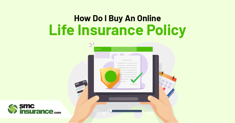 How Do I Buy An Online Life Insurance Policy?