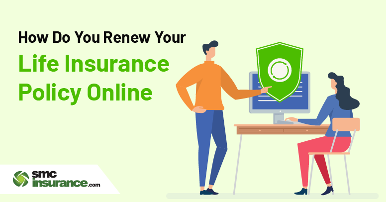 How Do You Renew Your Life Insurance Policy Online?