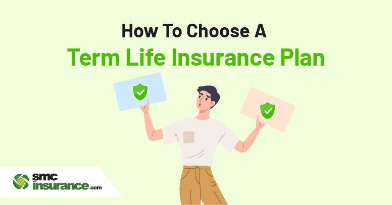 How To Choose A Term Life Insurance Plan?