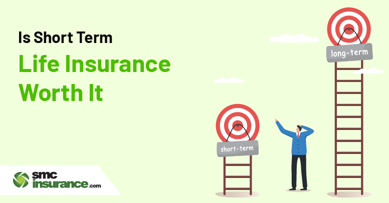 Is Short Term Life Insurance Worth It?