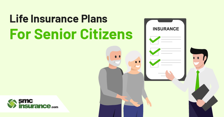 Life Insurance Plans for Senior Citizens