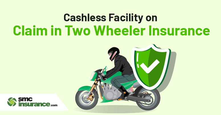 Cashless Facility on Claim in Two-Wheeler Insurance