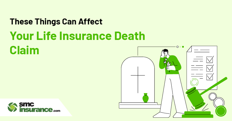 These Things Can Affect Your Life Insurance Death Claim