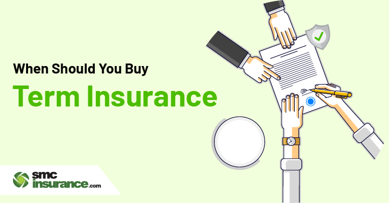 When Should You Buy Term Insurance?