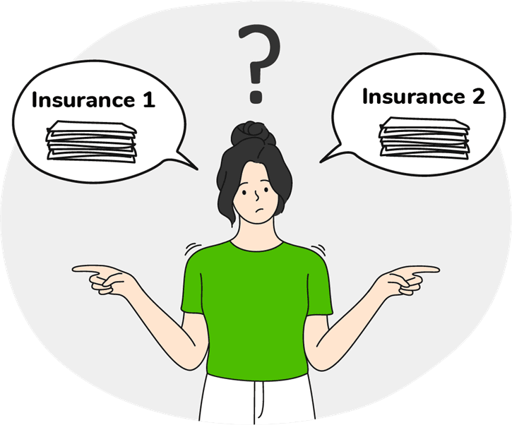 A person can claim from both of the Health Insurance Policies